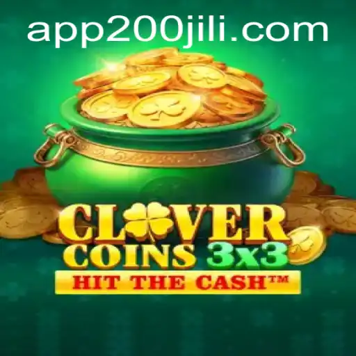 Discover the Thrills of Clovercoin3x3 at 200JILI Casino