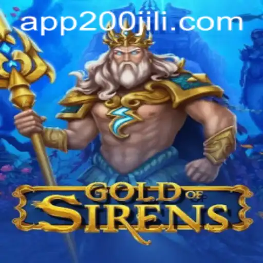 Exploring 'GoldofSirens': A Captivating Adventure in 200JILI Casino