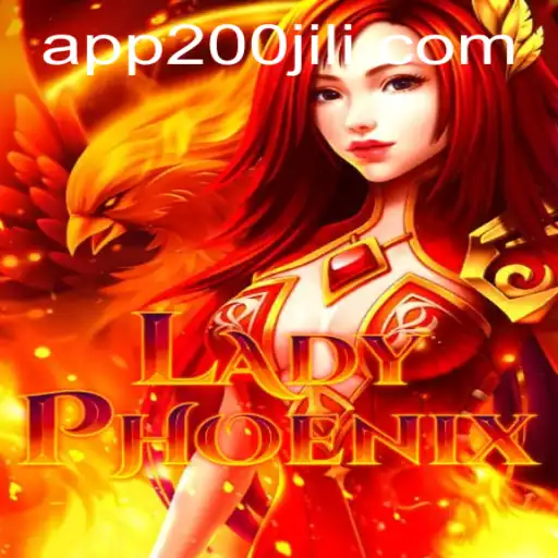LadyPhoenix: A Thrilling Adventure at 200JILI Casino