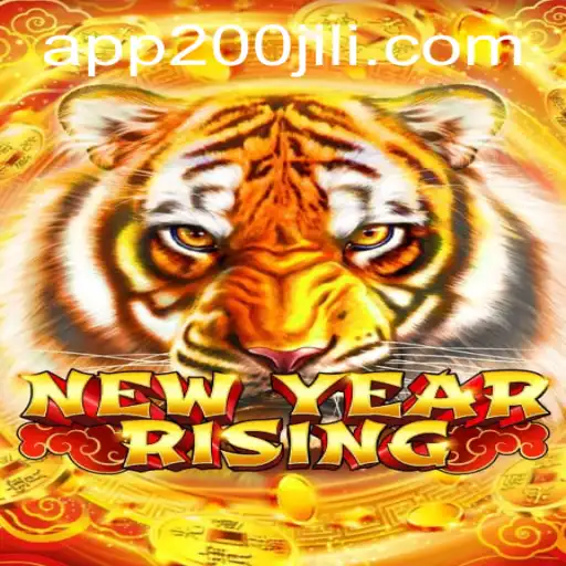 NewYearRising: Exciting Gameplay at 200JILI Casino
