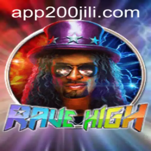 RaveHigh: A Comprehensive Insight into the Popular Game at 200JILI Casino