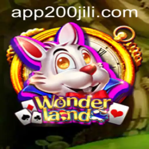 Discovering the Thrills of Wonderland at 200JILI Casino